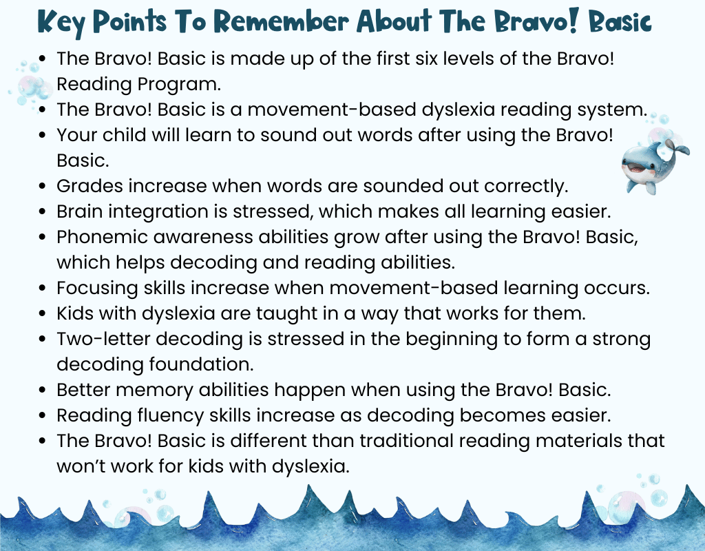 Key points to remember about the Bravo! Basic, which gives help for dyslexia in a movment based way.